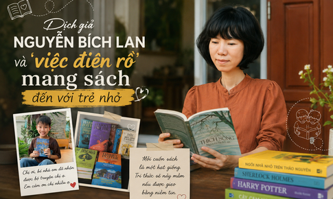 Dịch giả Nguyễn Bích Lan và 'việc điên rồ' mang sách đến với trẻ nhỏ