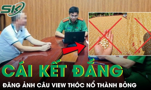 Câu view bằng ảnh ‘thóc nổ thành bỏng vì nắng nóng’, người đàn ông bị phạt 7,5 triệu đồng