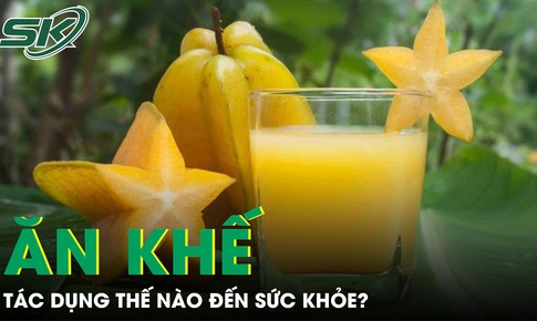 Tác dụng bất ngờ của việc ăn khế?