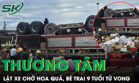 Lật xe chở hoa quả trên quốc lộ 1, bé trai 9 tuổi tử vong thương tâm