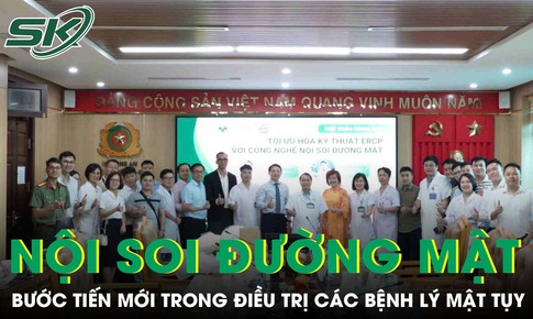 Tối ưu hóa kỹ thuật ERCP với nội soi đường mật: Mở rộng cơ hội điều trị bệnh lý mật tụy