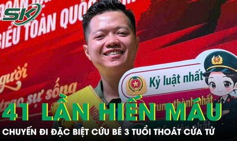 Đại úy công an 41 lần hiến máu và chuyến đi đặc biệt cứu bé 3 tuổi thoát cửa tử