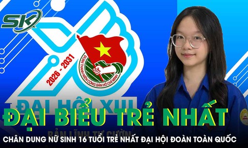 Thành tích đáng nể của nữ sinh trẻ tuổi nhất tham dự Đại hội Đoàn toàn quốc