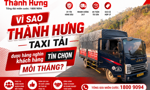 Vì sao Thành Hưng Taxi Tải được hàng nghìn khách hàng tin chọn mỗi tháng?
