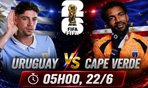 Kênh và link xem trực tiếp Uruguay vs Cape Verde - World Cup 2026 ngày 22/6