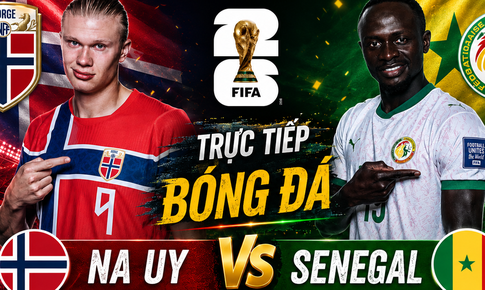Kênh và link xem trực tiếp Na Uy vs Senegal - World Cup 2026 ngày 23/6