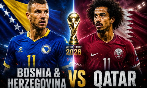 Kênh và link xem trực tiếp Bosnia vs Qatar - World Cup 2026 ngày 25/6