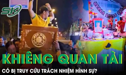 Nhóm người khiêng quan tài diễu phố mừng sinh nhật có bị truy cứu trách nhiệm hình sự?