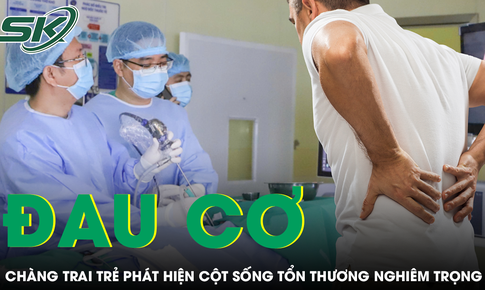 Tưởng đau cơ do tập thể thao, chàng trai trẻ phát hiện cột sống tổn thương nghiêm trọng