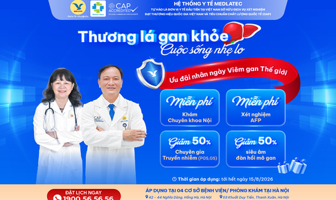 Hưởng ứng Ngày Viêm gan Thế giới 28/7: Miễn phí khám và xét nghiệm tầm soát nguy cơ ung thư gan tại MEDLATEC