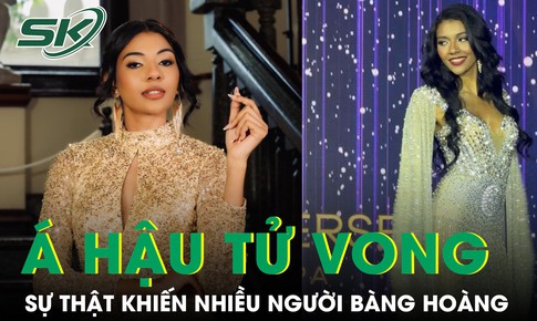 Á hậu 23 tuổi tử vong tại nhà riêng, sự thật khiến nhiều người bàng hoàng