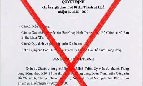 Huế: Cảnh báo văn bản giả mạo về công tác nhân sự lan truyền trên mạng xã hội