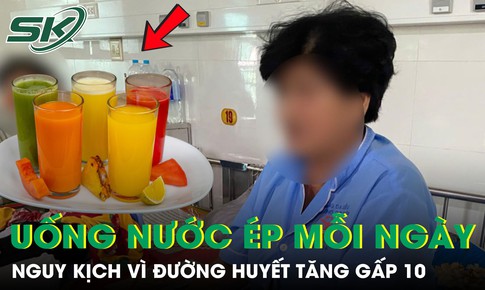 Uống nước ép thay nước lọc mỗi ngày, người phụ nữ nguy kịch vì đường huyết tăng gấp 10