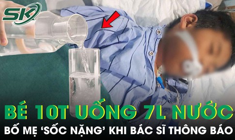 Cậu bé 10 tuổi uống 7 lít nước mỗi ngày trong 6 tháng, bố mẹ 'sốc nặng' khi bác sĩ thông báo