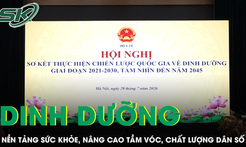 Dinh dưỡng là nền tảng của sức khỏe, góp phần nâng cao tầm vóc và chất lượng dân số 