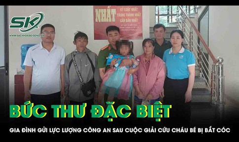 Bức thư đặc biệt của gia đình gửi lực lượng Công an sau cuộc giải cứu cháu bé bị bắt cóc