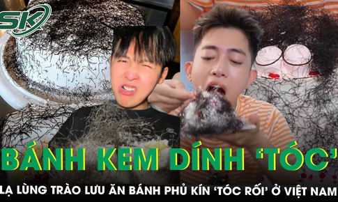 Lạ lùng trào lưu ăn bánh kem ‘tóc rối’ ở Việt Nam khiến cộng đồng mạng vừa tò mò vừa ‘nổi da gà’