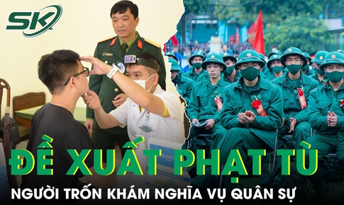 Bộ Công an đề xuất phạt tù người trốn khám nghĩa vụ quân sự