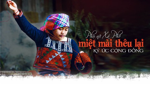 Phụ nữ Xá Phó miệt mài thêu lại ký ức cộng đồng