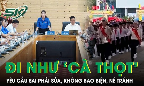 Vụ đi nghi thức đội kiểu ‘cà thọt’: “Sai phải sửa, không bao biện, né tránh” 