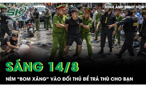 Sáng 14/8: Thanh niên ném 'bom xăng' vào đối thủ để trả thù cho bạn sau trận đá gà