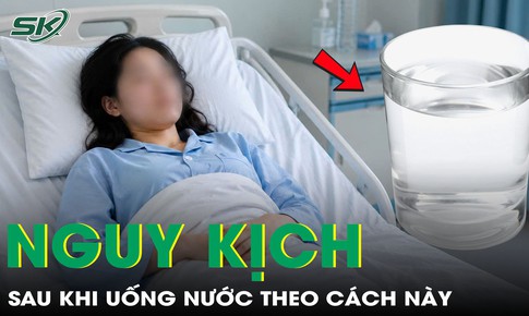 Người phụ nữ 33 tuổi nguy kịch sau khi uống 3 lít nước theo cách này
