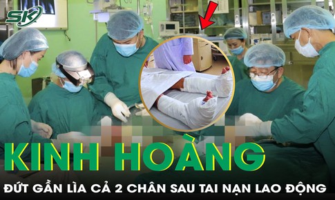 Người đàn ông 59 tuổi bị đứt gần lìa cả hai chân sau tai nạn