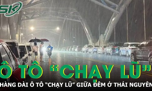 Thái Nguyên: Hàng dài ô tô 'chạy lũ' giữa đêm khi sông Cầu vượt báo động