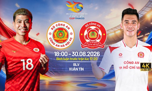 Lịch thi đấu bóng đá hôm nay ngày 30/8 - 31/8: Siêu cúp Quốc gia 2026