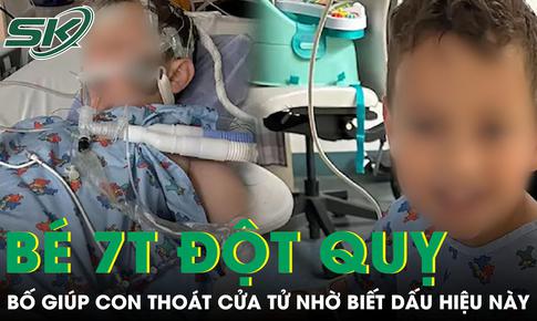 Bé trai 7 tuổi bất ngờ đột quỵ khi đang đi bơi, bố giúp con thoát cửa tử nhờ phát hiện dấu hiệu này
