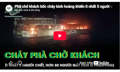 Cháy phà chở khách, ít nhất 5 người tử vong, hơn 80 người mất tích ở Philippines