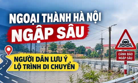 Ngoại thành Hà Nội ngập sâu, người dân lưu ý lộ trình di chuyển