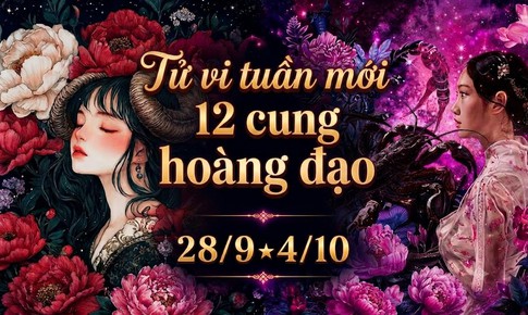 Tử vi tuần mới 12 cung hoàng đạo từ 28/9-4/10: Sư Tử mệt mỏi, Cự Giải khả quan