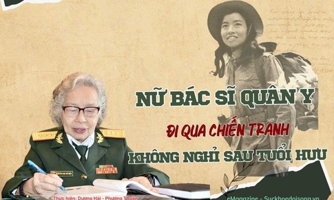 Nữ bác sĩ quân y đi qua chiến tranh, không nghỉ sau tuổi hưu