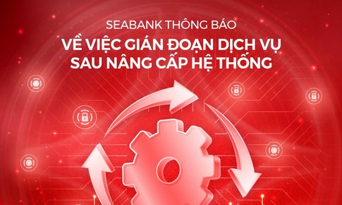 SeABank bị lỗi hệ thống ảnh hưởng đến việc rút tiền của khách hàng