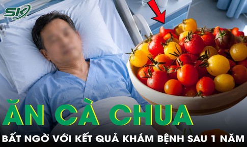 Ngày nào cũng ăn cà chua, người đàn ông 42 tuổi bất ngờ với kết quả khám