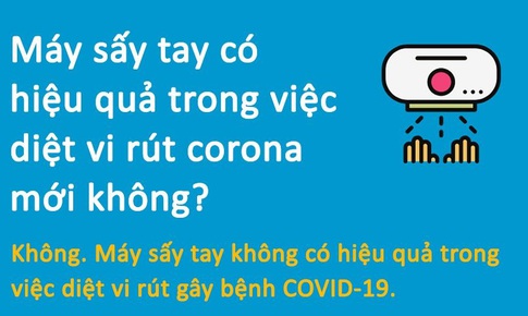 M&#225;y sấy tay c&#243; hiệu quả trong việc diệt virus COVID-19 kh&#244;ng?