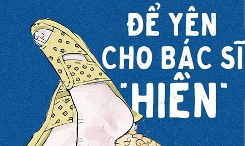 Để y&#234;n cho b&#225;c sỹ &quot; hiền&quot; - một g&#243;c nh&#236;n của người l&#224;m nghề