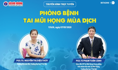 Truyền h&#236;nh trực tuyến: Ph&#242;ng bệnh tai mũi họng m&#249;a dịch