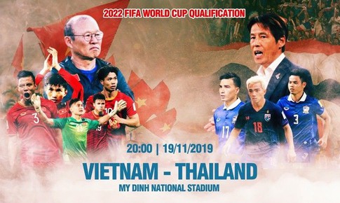 Việt Nam -Thái Lan: Mọi ngả đường đều hướng về Mỹ Đình