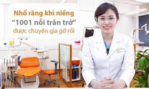 Nhổ răng khi niềng: “1001 nỗi trăn trở” được chuy&#234;n gia “gỡ rối”