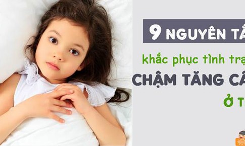 9 nguy&#234;n tắc khắc phục t&#236;nh trạng chậm tăng c&#226;n của trẻ trong giai đoạn v&#224;ng