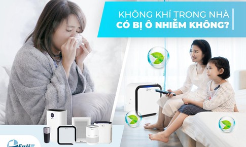 Kh&#244;ng kh&#237; trong nh&#224; c&#243; bị &#244; nhiễm kh&#244;ng?