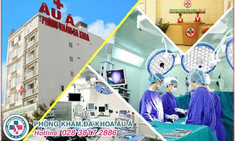 Phòng khám Đa khoa Âu Á - Địa chỉ vàng thăm khám chữa bệnh nam khoa uy tín