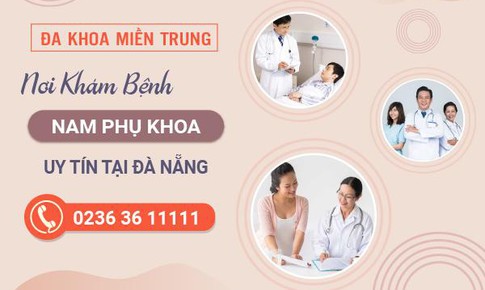 Ph&#242;ng kh&#225;m Đa khoa Miền Trung: Nơi kh&#225;m bệnh nam phụ khoa uy t&#237;n tại Đ&#224; Nẵng