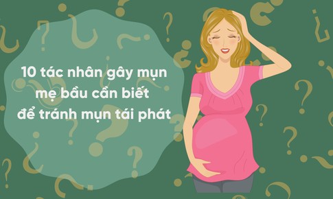 10 t&#225;c nh&#226;n g&#226;y mụn, mẹ bầu cần biết để tr&#225;nh mụn t&#225;i ph&#225;t