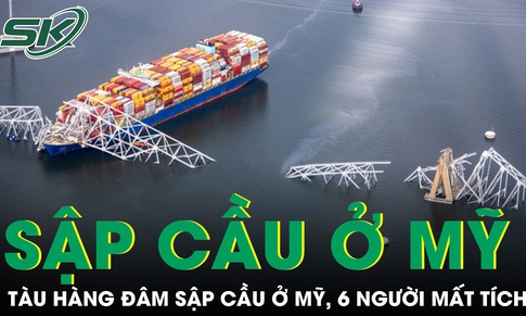T&#224;u h&#224;ng đ&#226;m sập cầu d&#224;i 2,57km ở Mỹ, 6 người được cho l&#224; đ&#227; thiệt mạng