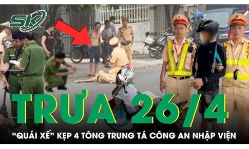 Trưa 26/4: 'Quái xế' đầu trần lái xe kẹp 4 tông thẳng vào người Trung tá công an
