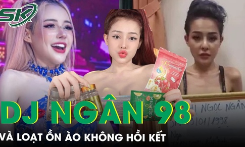 Ngân 98 và loạt thị phi nối dài: Ăn mặc phản cảm, phát ngôn gây sốc đến lùm xùm sản phẩm giảm cân