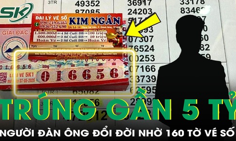 Mua 160 tờ vé số, người đàn ông bất ngờ đổi đời sau một đêm